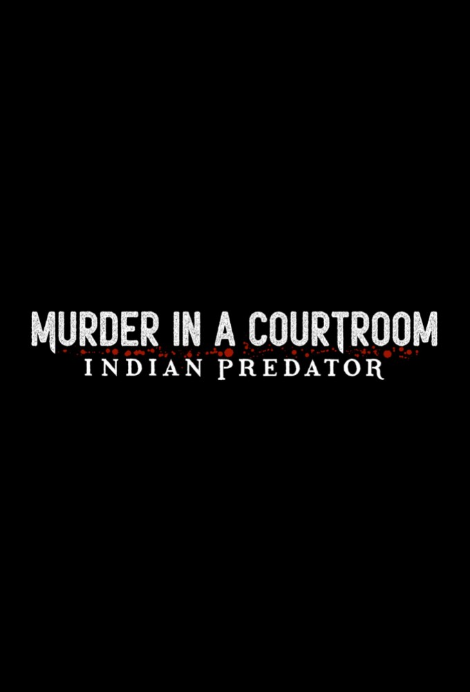 Indian Predator: Murder in a Courtroom Image