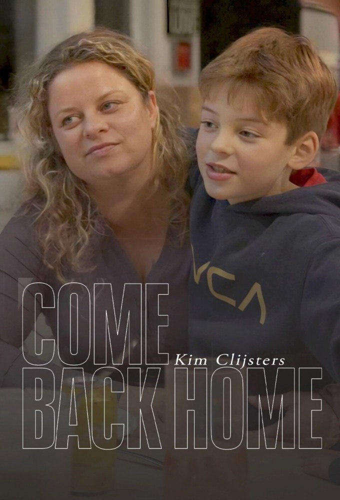 Kim Clijsters: Come Back Home Image