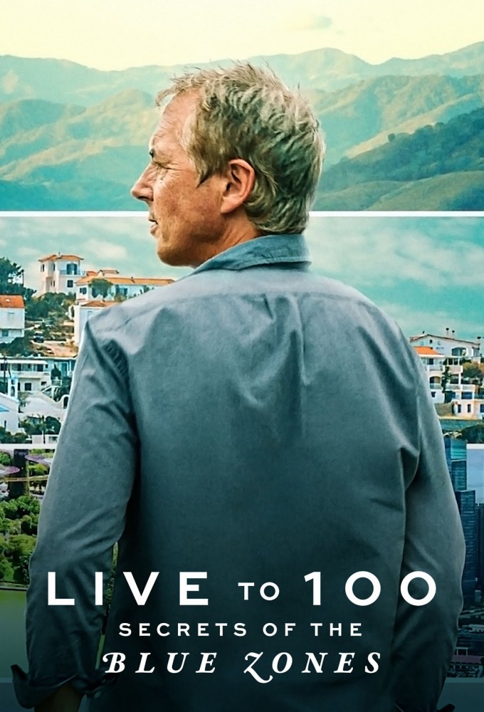Live to 100: Secrets of the Blue Zones Image