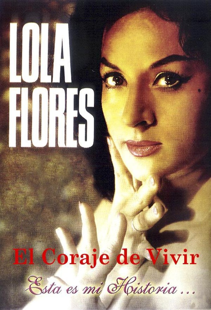 Lola Flores: El coraje de vivir Image