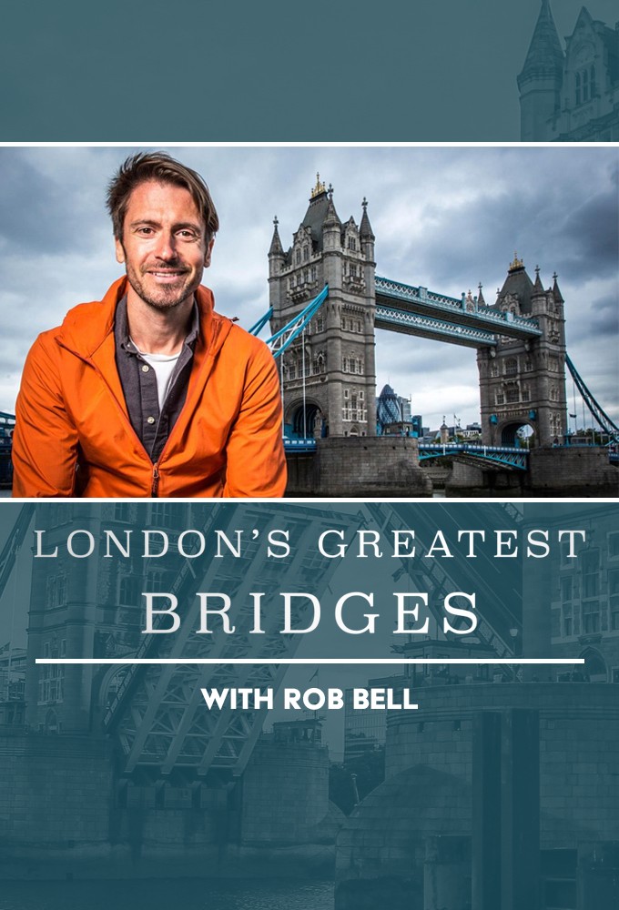 London’s Greatest Bridges with Rob Bell Image