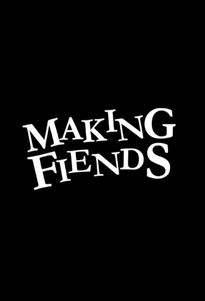 Making Fiends Image