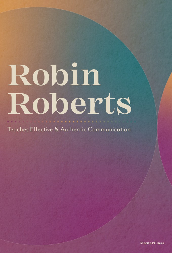 MasterClass: Robin Roberts Teaches Effective and Authentic Communication Image