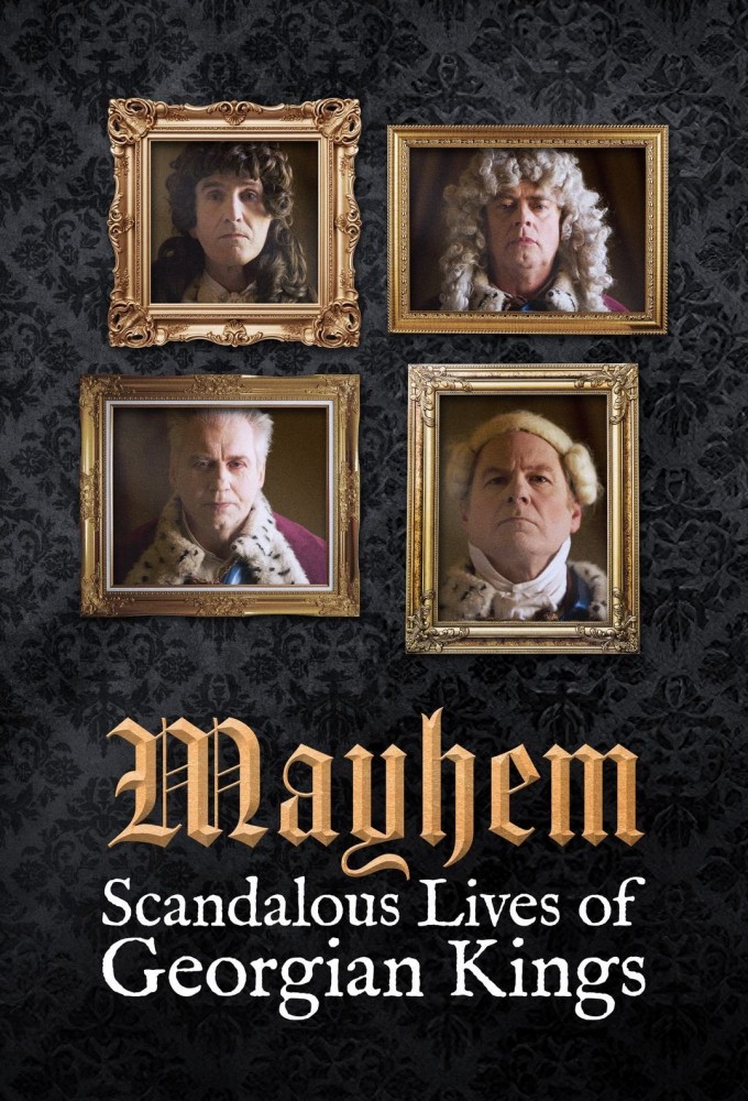 Mayhem! The Scandalous Lives of the Georgian Kings Image