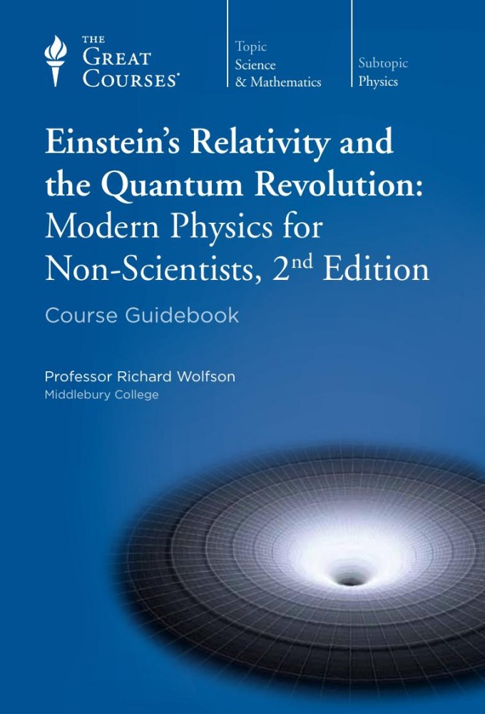 Einstein's Relativity and the Quantum Revolution: Modern Physics for Non-Scientists Image