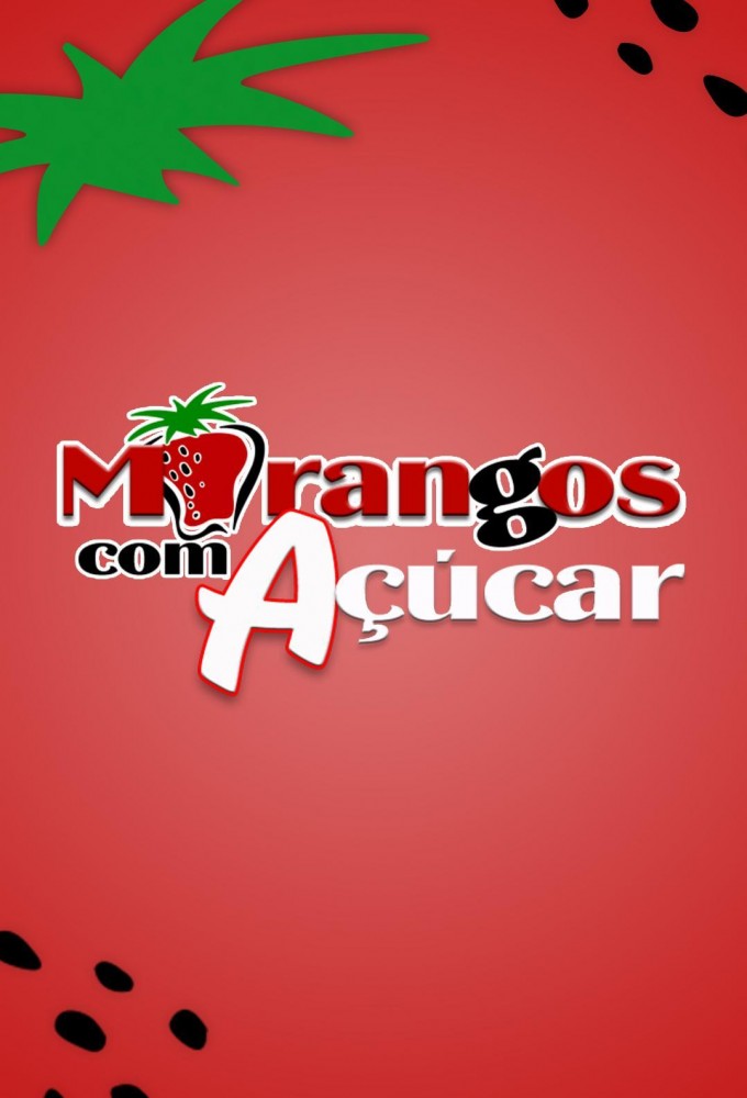 Morangos com Açúcar Image