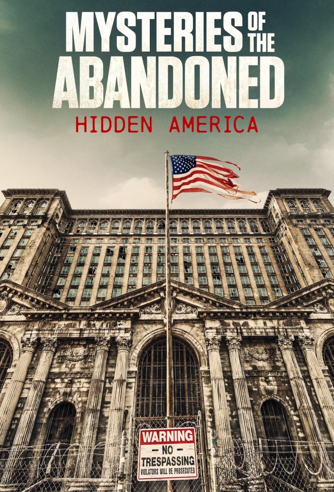 Mysteries of the Abandoned: Hidden America Image