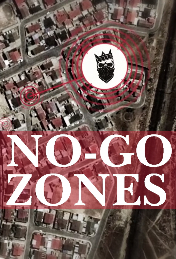 No-Go Zones - The World's Toughest Places Image