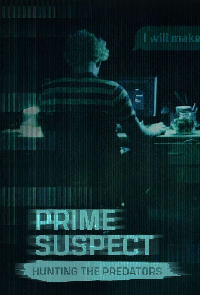 Prime Suspect: Hunting the Predators Image