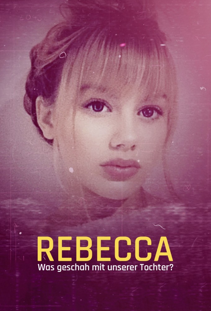 Rebecca - Was geschah mit unserer Tochter? Image