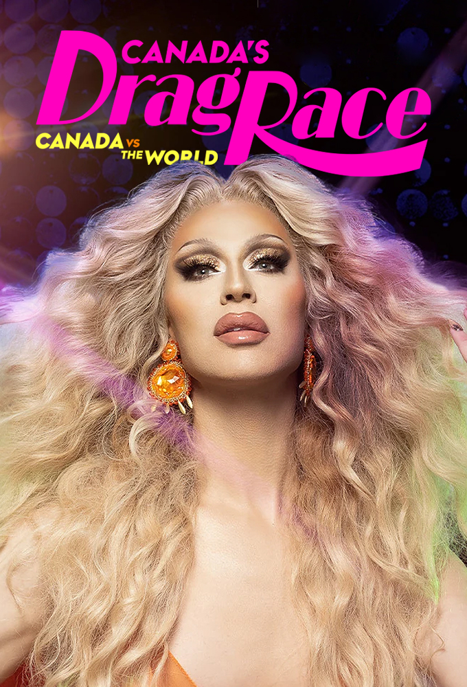 Canada's Drag Race: Canada vs. The World Image