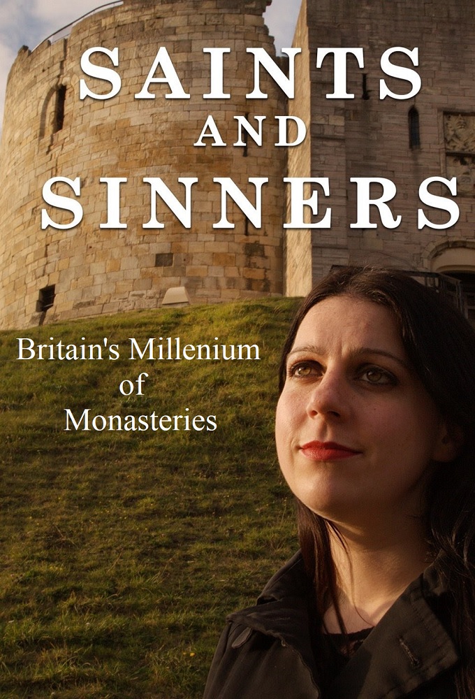 Saints and Sinners: Britain's Millennium of Monasteries Image