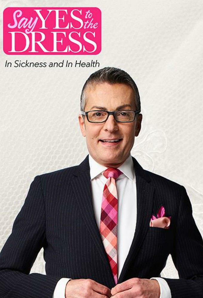 Say Yes to the Dress: In Sickness and In Health Image