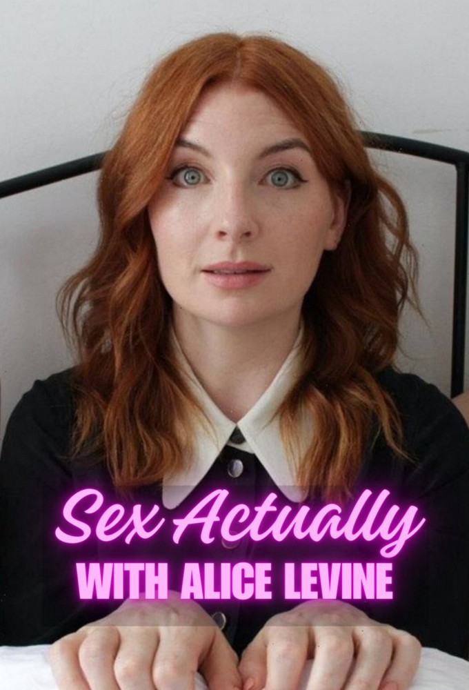 Sex Actually with Alice Levine Image