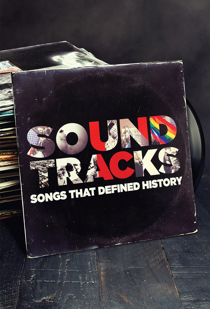 Soundtracks: Songs That Defined History Image