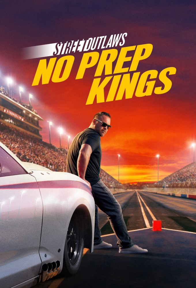 Street Outlaws: No Prep Kings Image