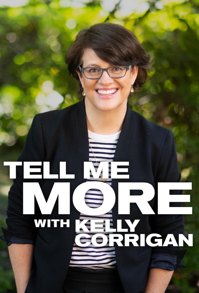 Tell Me More With Kelly Corrigan Image