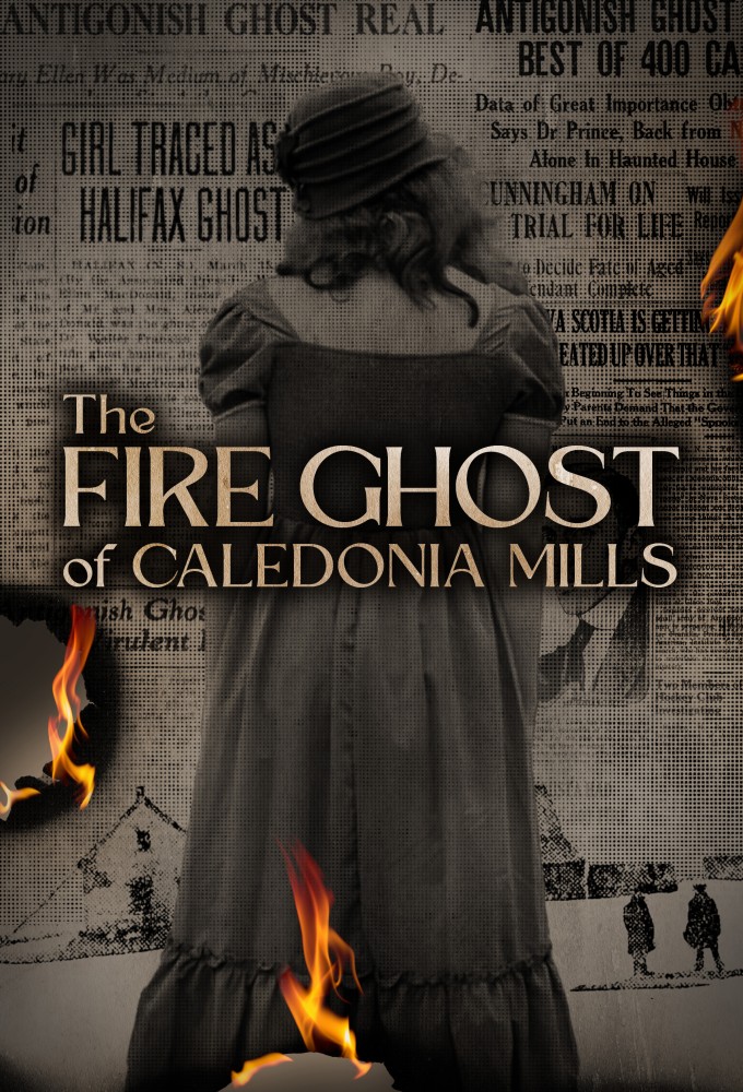 The Fire Ghost of Caledonia Mills Image