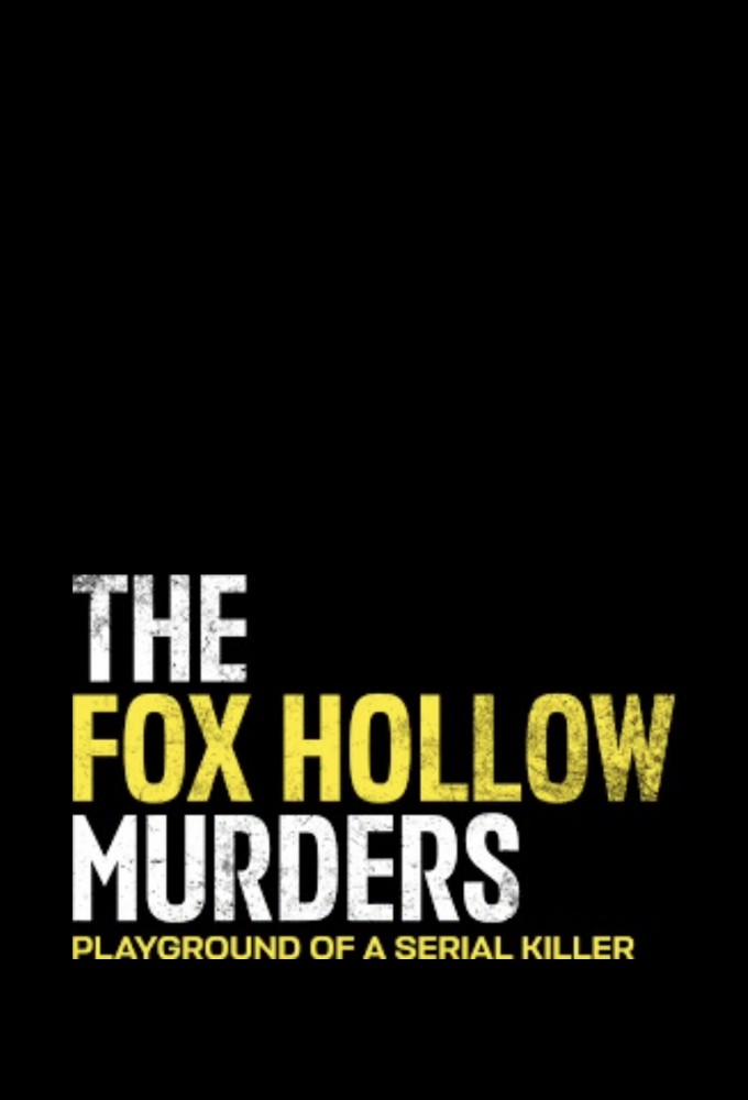 The Fox Hollow Murders: Playground of a Serial Killer Image