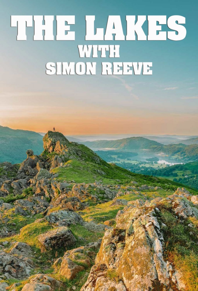 The Lakes with Simon Reeve Image