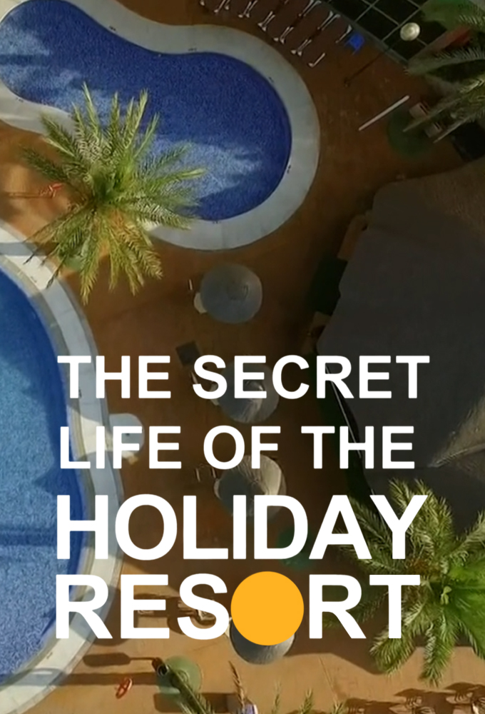 The Secret Life Of The Holiday Resort Image