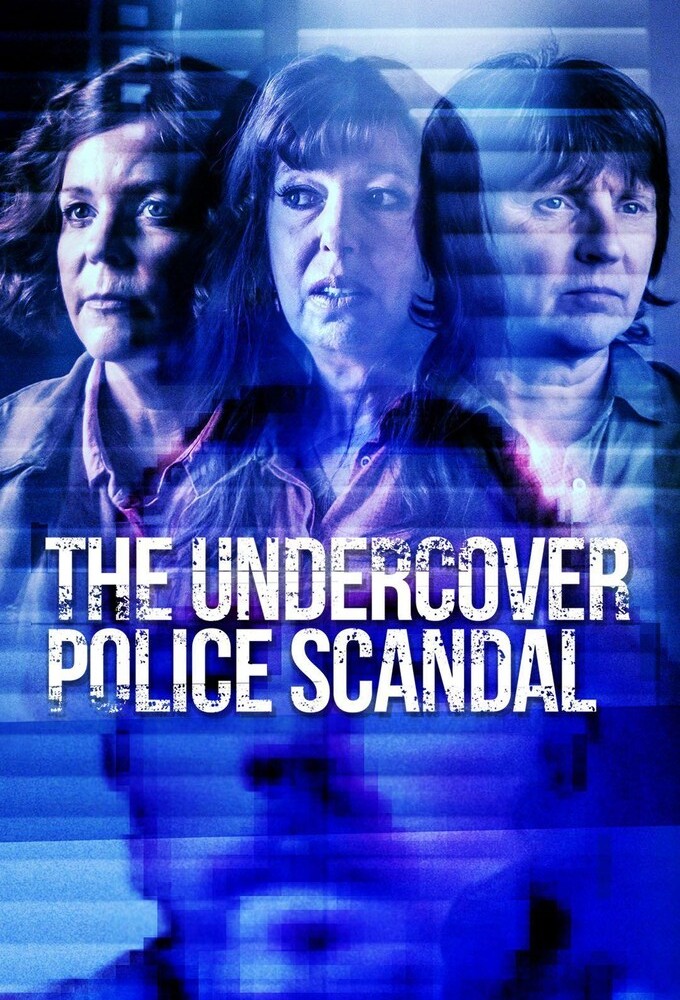 The Undercover Police Scandal: Love and Lies Exposed Image