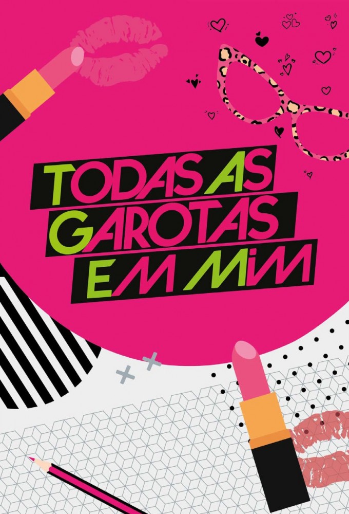 Todas as Garotas em Mim Image