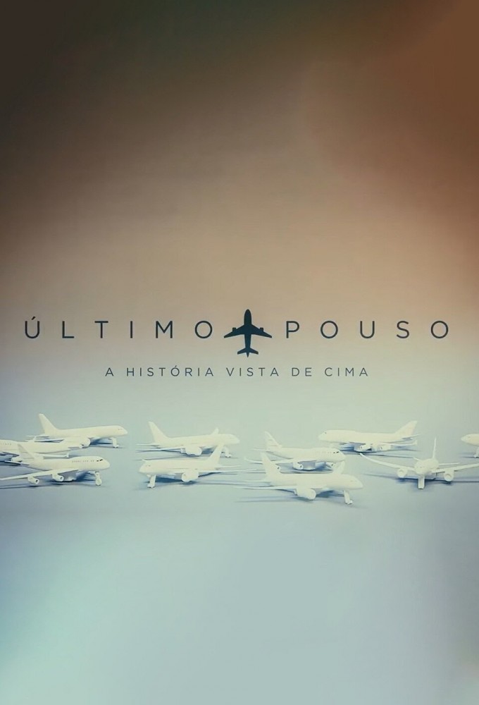 Último Pouso – a história vista de cima Image