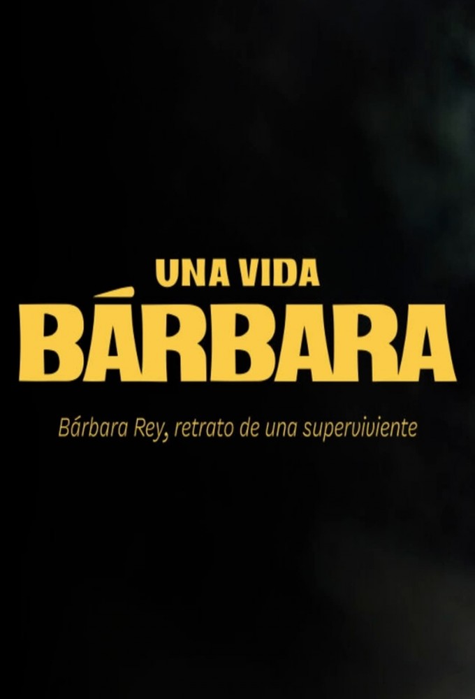 Una vida Bárbara Image