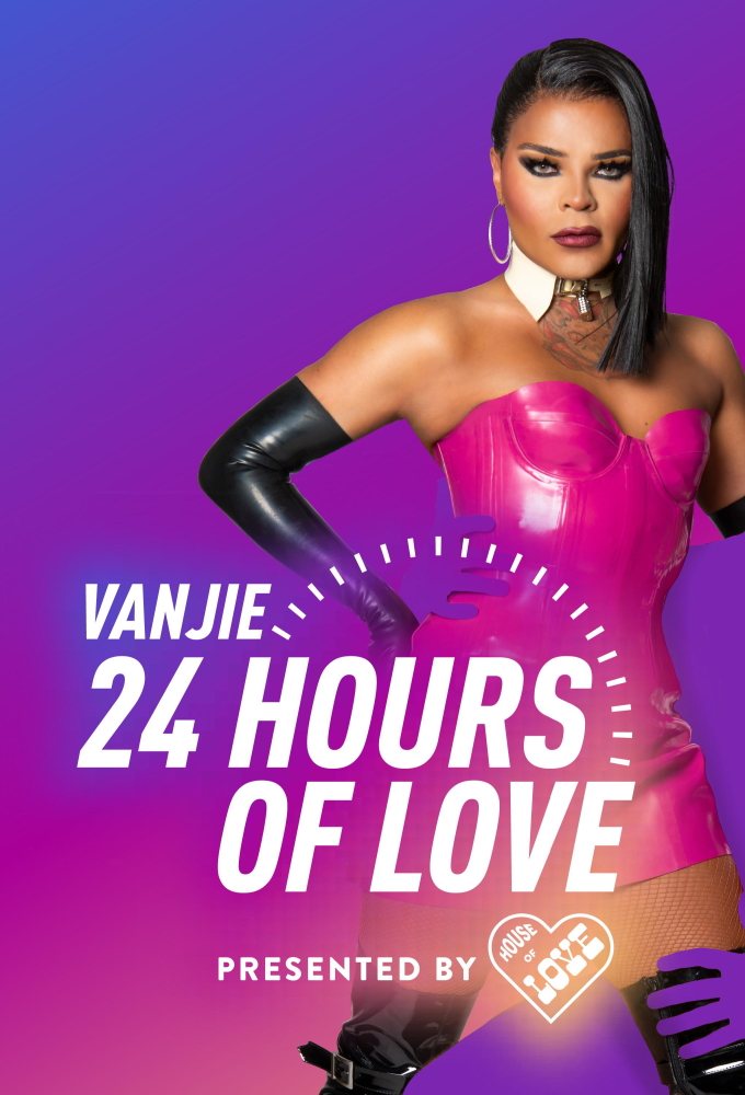 Vanjie: 24 Hours of Love Image