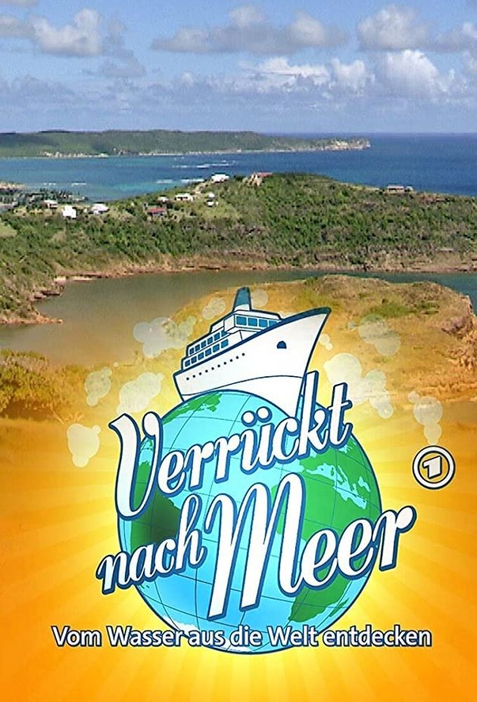 Verrückt nach Meer - Vom Wasser aus die Welt entdecken Image