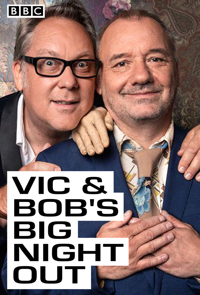 Vic & Bob's Big Night Out Image