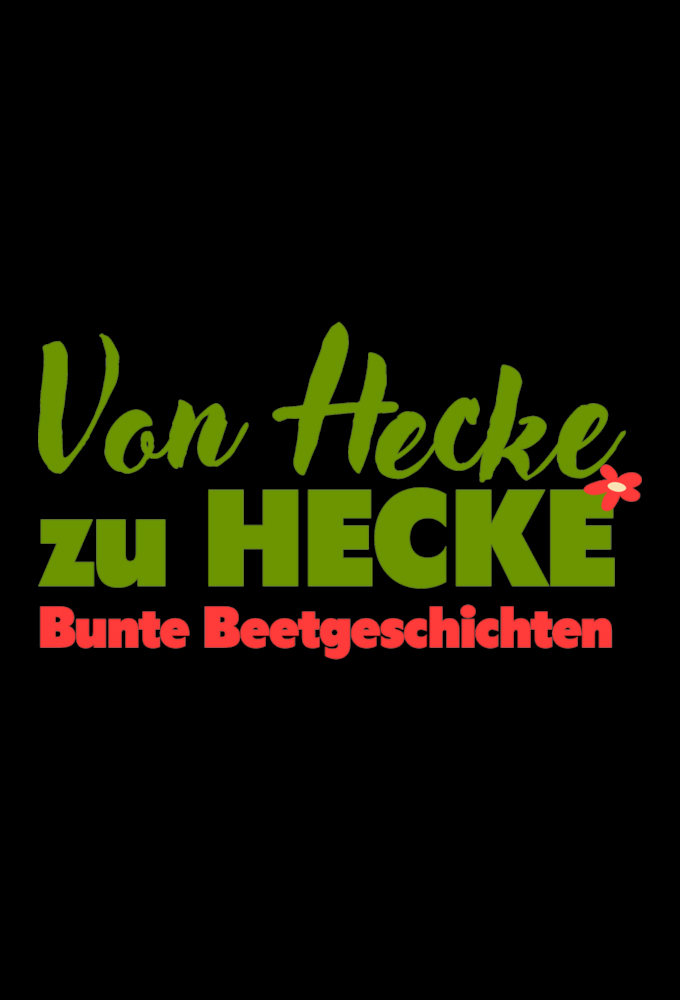 Von Hecke zu Hecke - Bunte Beetgeschichten Image