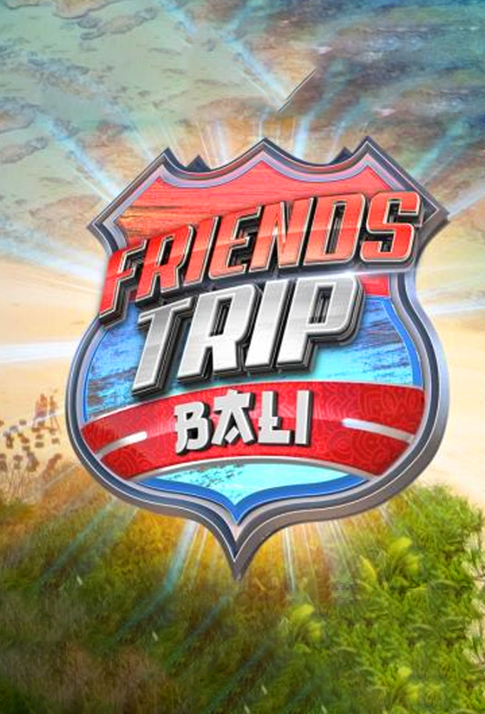 Friends Trip series poster