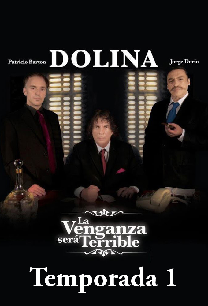 La venganza será terrible series poster