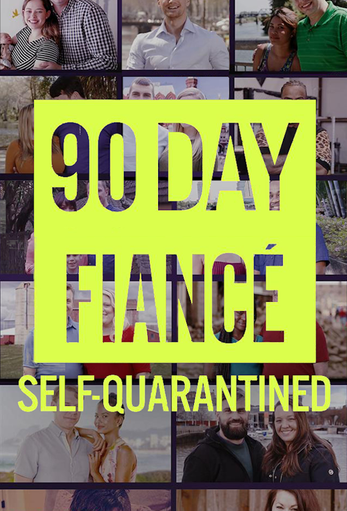 90 Day Fiancé: Self-Quarantined series poster