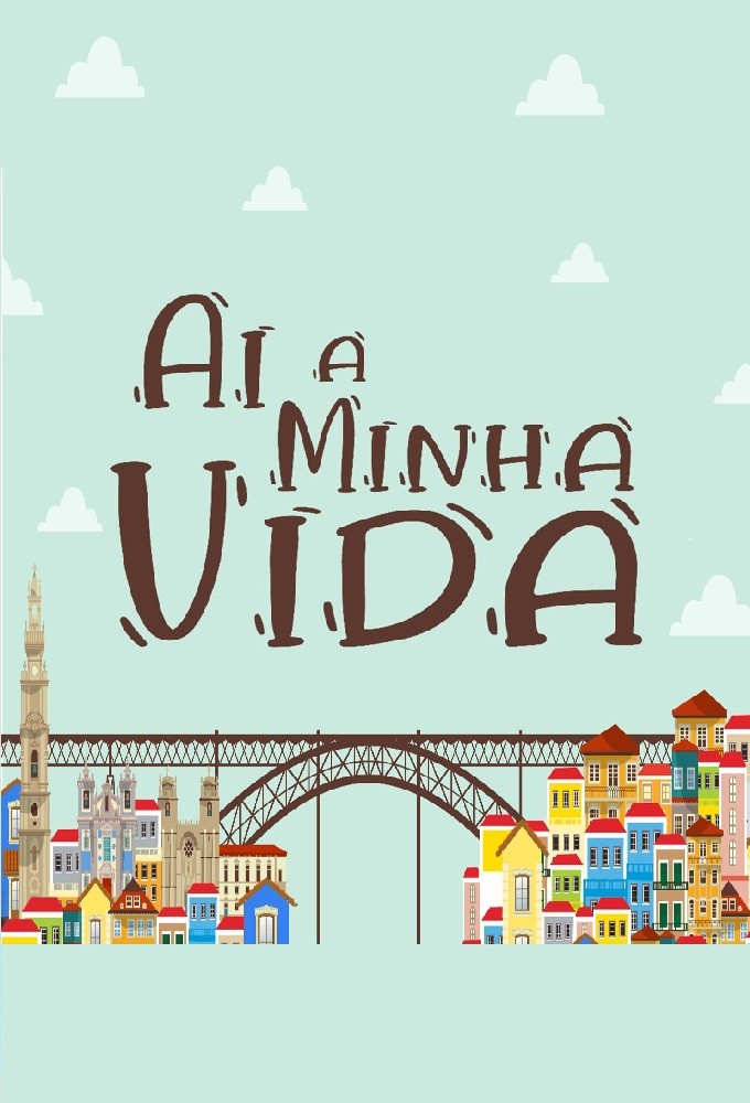 Ai a minha vida season 1 on TVI Player