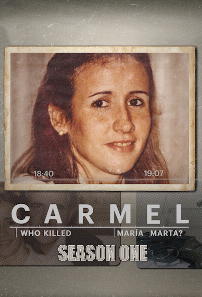 Carmel: Who Killed Maria Marta? series poster
