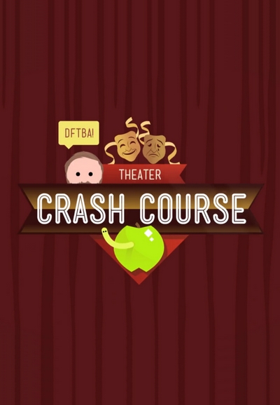 Crash Course Theater and Drama series poster