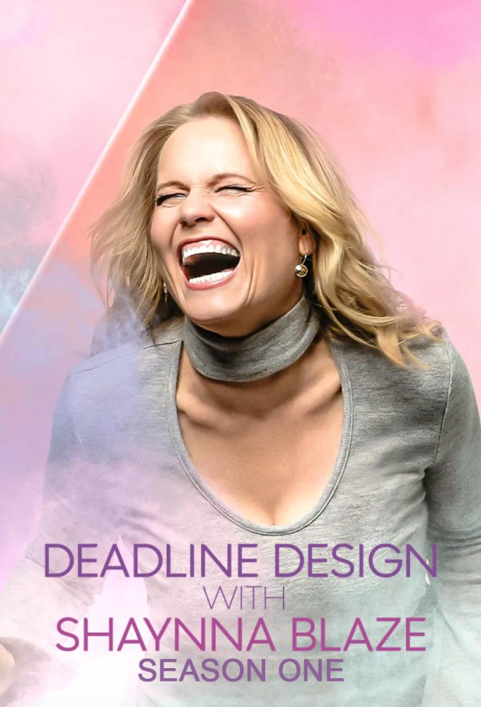 Deadline Design with Shaynna Blaze season 1 on LifeStyle