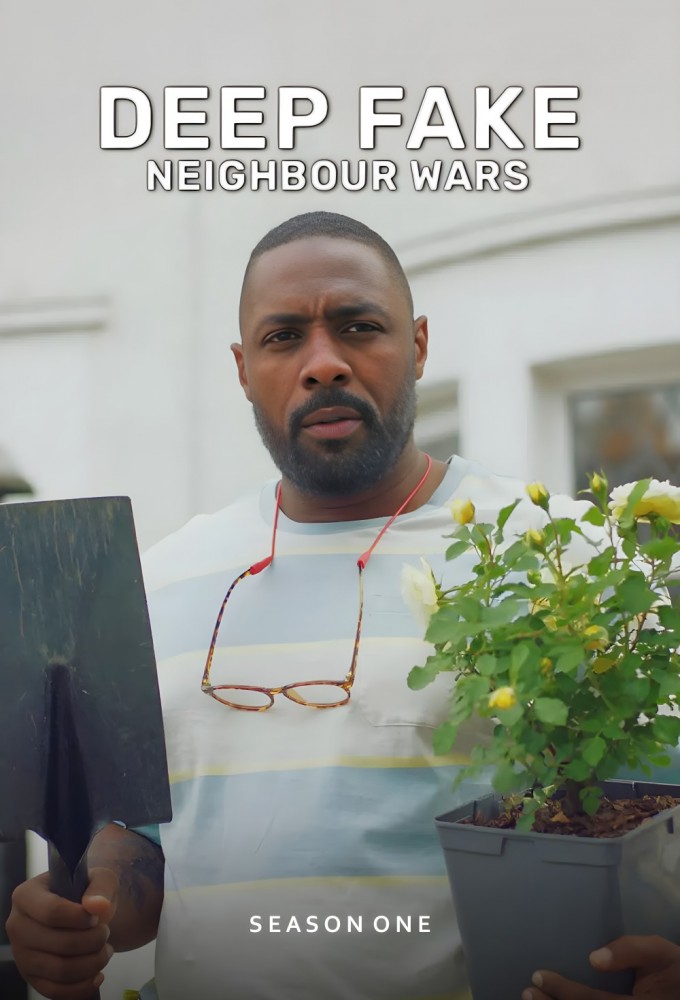 Deep Fake Neighbour Wars   series poster