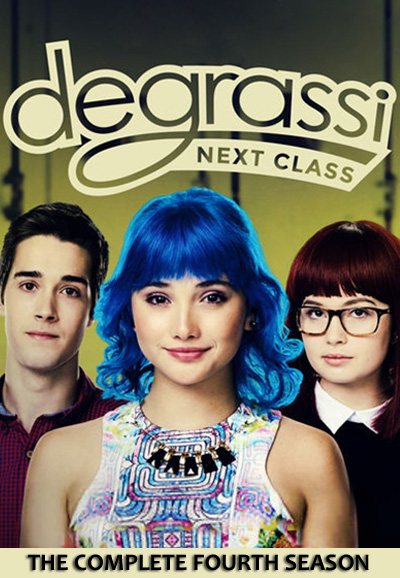 Degrassi: Next Class series poster