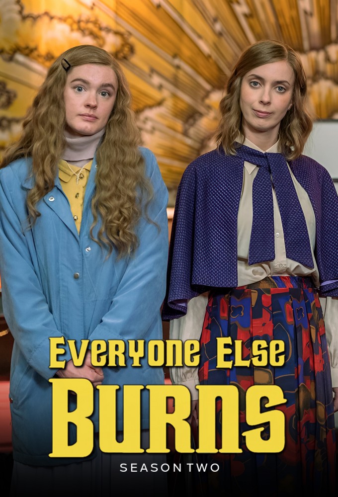 Everyone Else Burns series poster