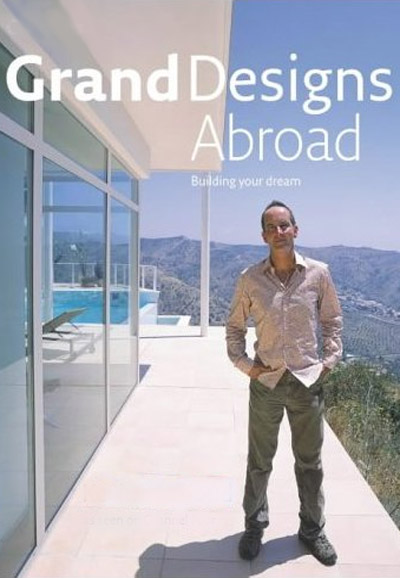Grand Designs Abroad season 1 on Channel 4