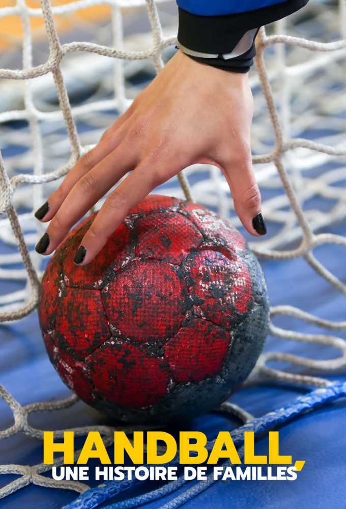 Handball, une histoire de familles series poster