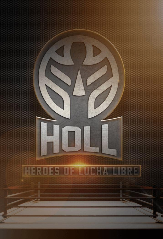 Heroes Of Lucha Libre series poster