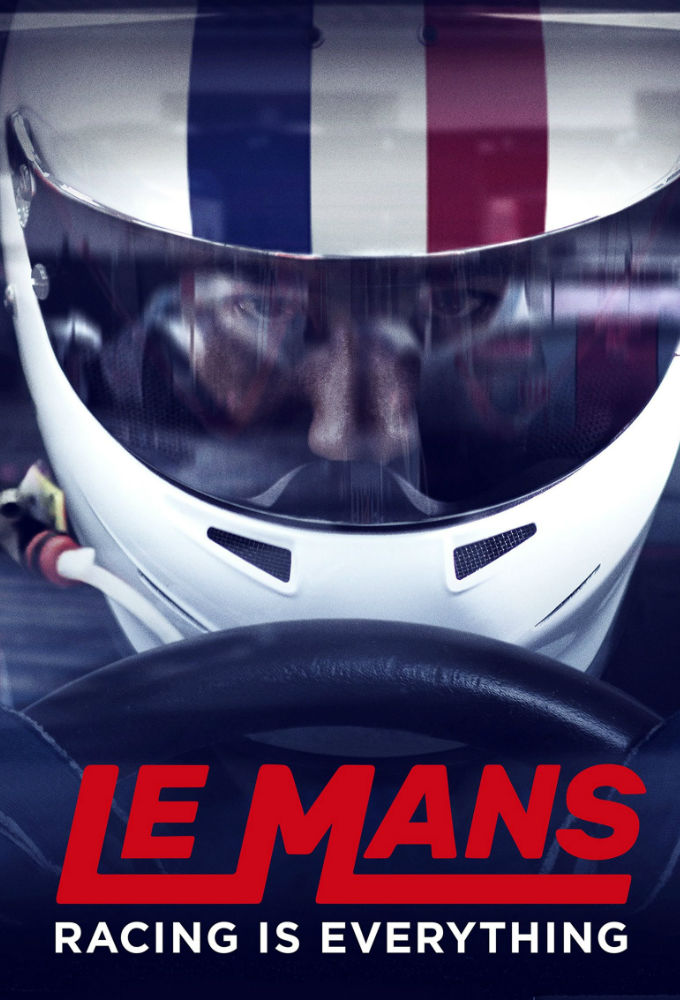 Le Mans: Racing is Everything series poster