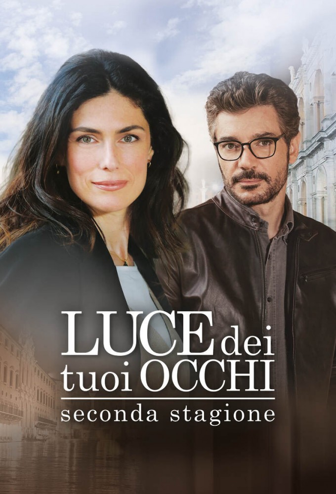 Luce dei tuoi occhi series poster