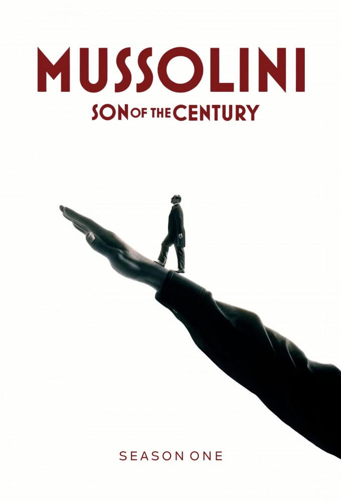 Mussolini: Son of the Century series poster