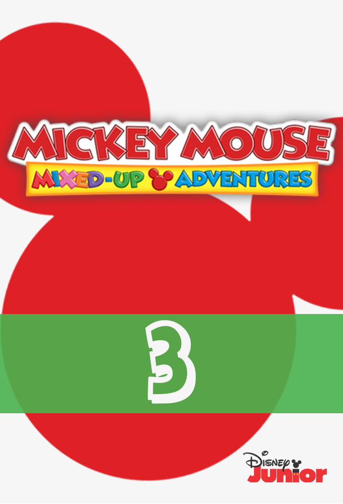 Mickey Mouse: Mixed-Up Adventures season 3 on Disney Jr.